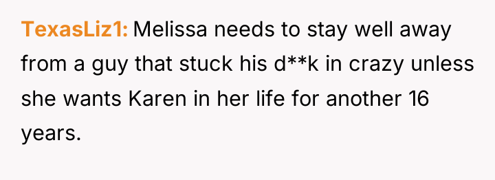 TexasLiz1 Melissa needs to stay well away from a guy...