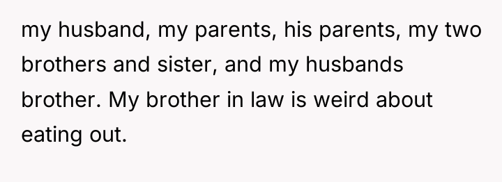 my husband, my parents, his parents, my two brothers and...