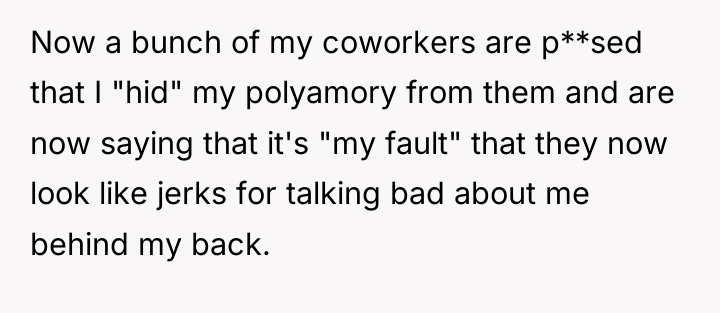 Now a bunch of my coworkers are p**sed that I...