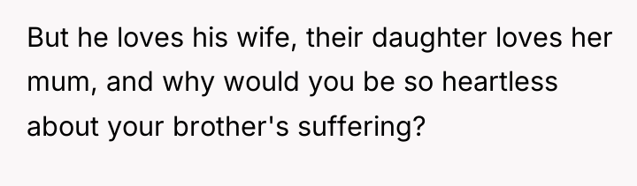 But he loves his wife, their daughter loves her mum,...