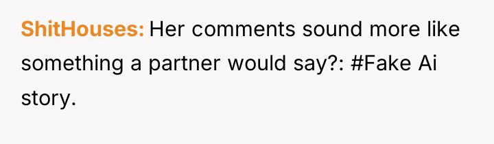 ShitHouses Her comments sound more like something a partner would...