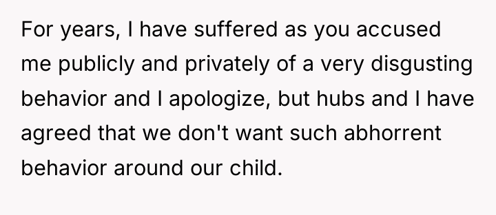 For years, I have suffered as you accused me publicly...