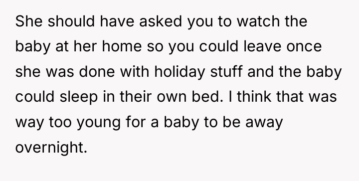 She should have asked you to watch the baby at...