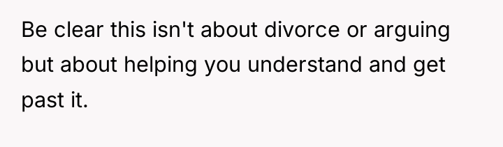 Be clear this isn't about divorce or arguing but about...
