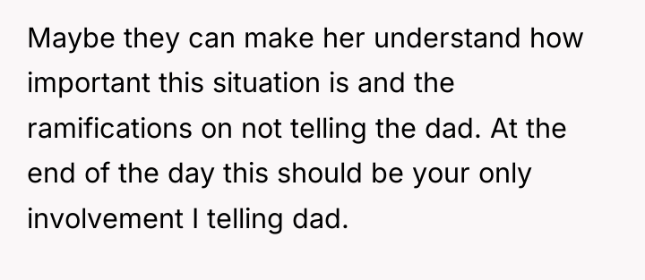 Maybe they can make her understand how important this situation...