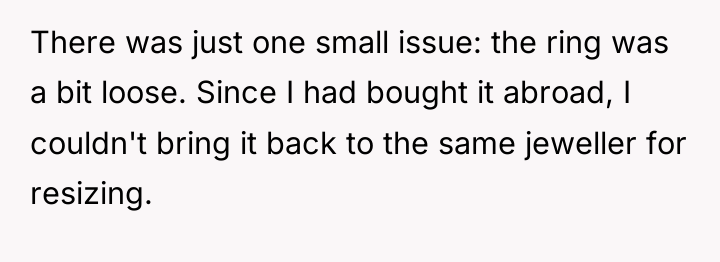 There was just one small issue: the ring was a...