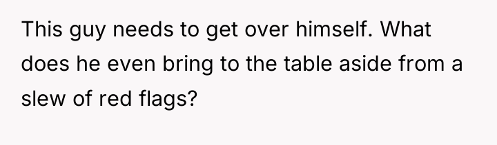 This guy needs to get over himself. What does he...