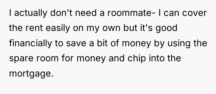 I actually don't need a roommate- I can cover the...