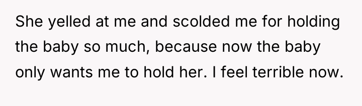 She yelled at me and scolded me for holding the...