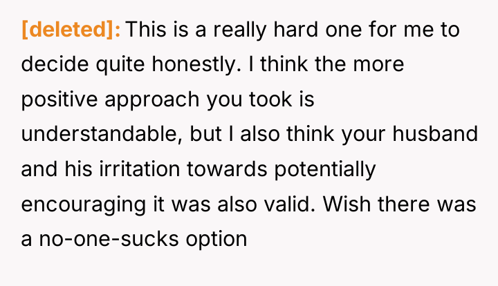 [deleted] This is a really hard one for me to...