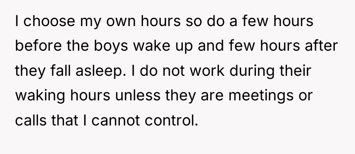 I choose my own hours so do a few hours...