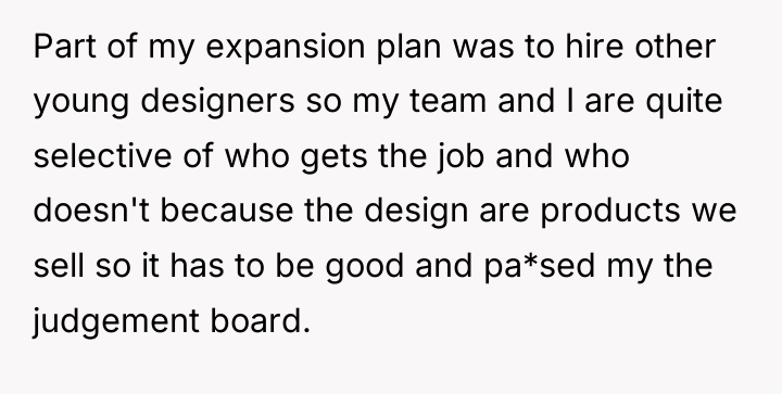 Part of my expansion plan was to hire other young...