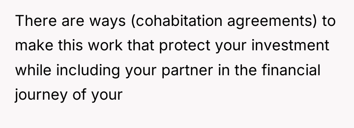 There are ways (cohabitation agreements) to make this work that...