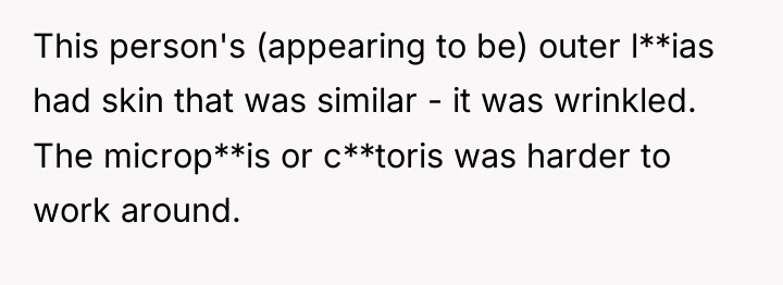 This person's (appearing to be) outer l**ias had skin that...