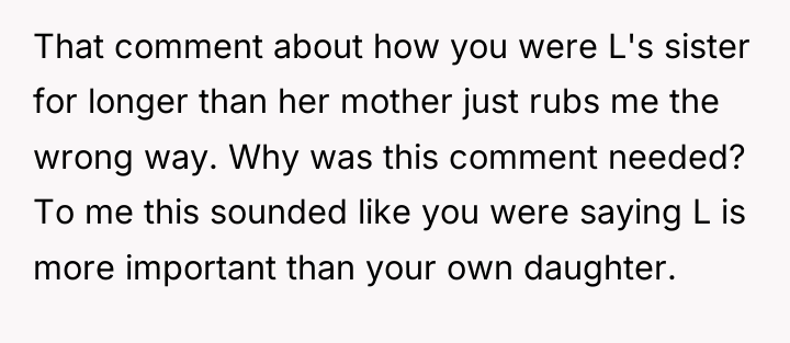 That comment about how you were L's sister for longer...