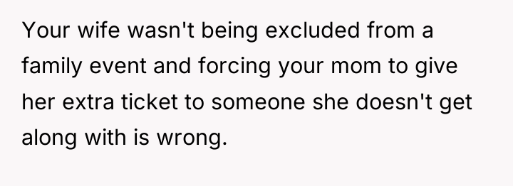 Your wife wasn't being excluded from a family event and...