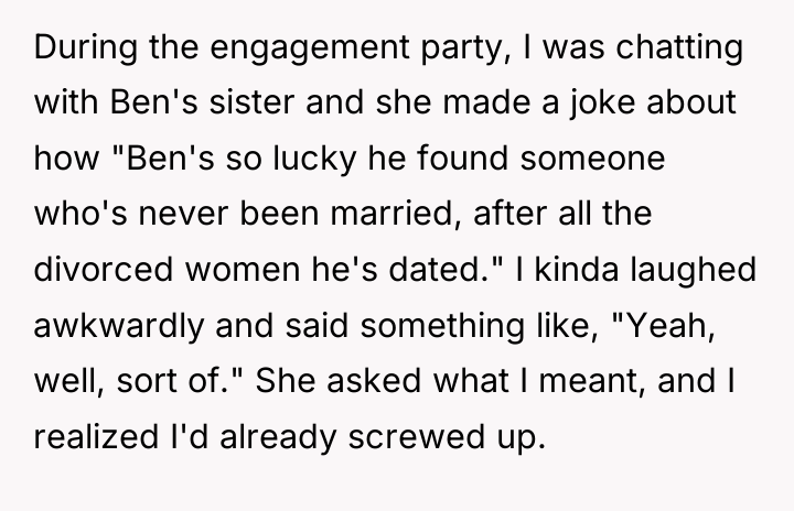 During the engagement party, I was chatting with Ben's sister...