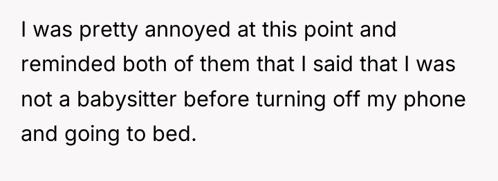 I was pretty annoyed at this point and reminded both...