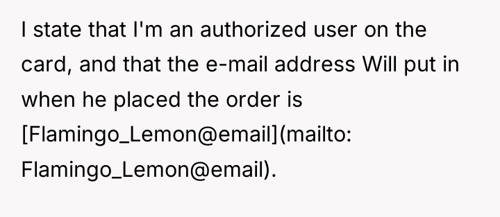 I state that I'm an authorized user on the card,...