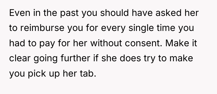 Even in the past you should have asked her to...