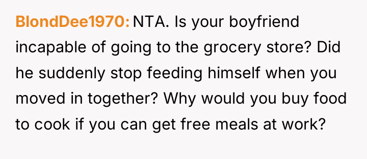 BlondDee1970 NTA. Is your boyfriend incapable of going to the...