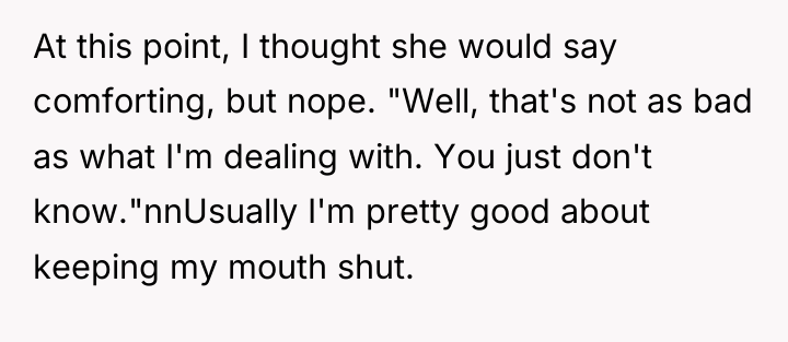 At this point, I thought she would say comforting, but...