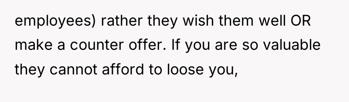 employees) rather they wish them well OR make a counter...