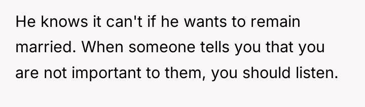 He knows it can't if he wants to remain married....