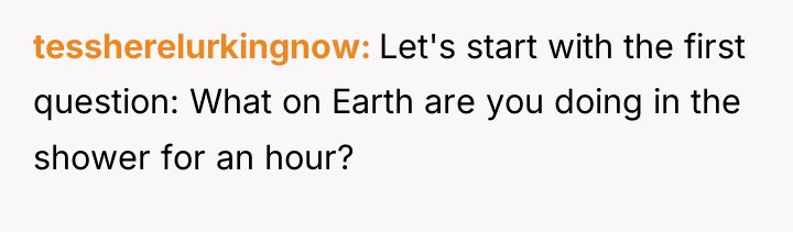 tessherelurkingnow Let's start with the first question: What on Earth...