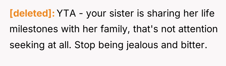 [deleted] YTA - your sister is sharing her life milestones...