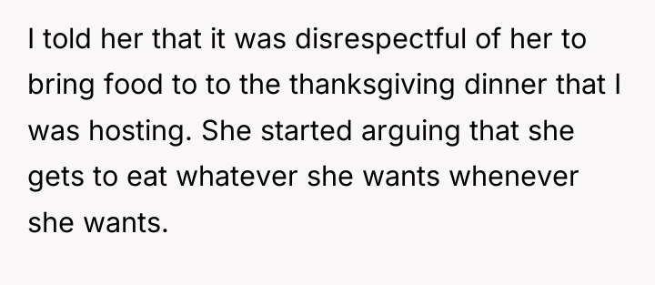 I told her that it was disrespectful of her to...