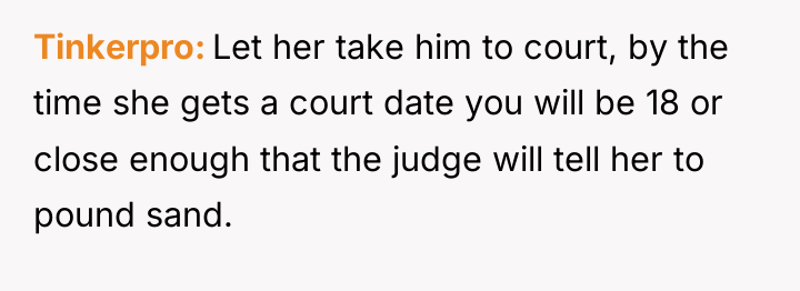 Tinkerpro Let her take him to court, by the time...