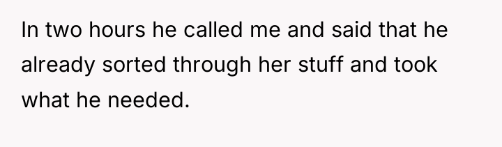In two hours he called me and said that he...