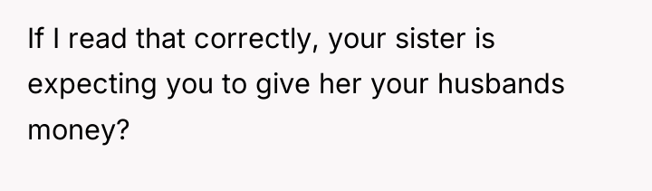 If I read that correctly, your sister is expecting you...