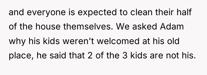 and everyone is expected to clean their half of the...