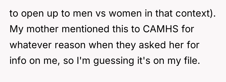 to open up to men vs women in that context)....