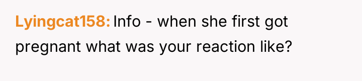 Lyingcat158 Info - when she first got pregnant what was...