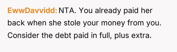 EwwDavvidd NTA. You already paid her back when she stole...