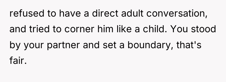 refused to have a direct adult conversation, and tried to...