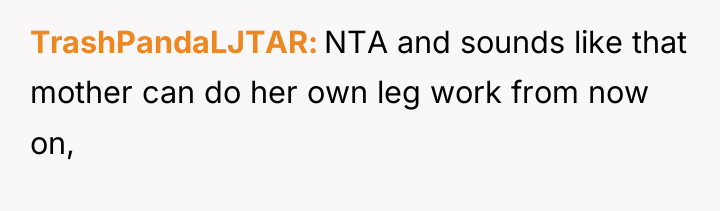 TrashPandaLJTAR NTA and sounds like that mother can do her...