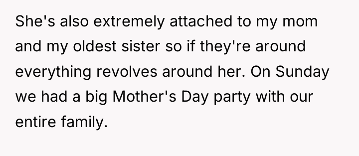 She's also extremely attached to my mom and my oldest...