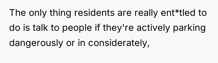 The only thing residents are really ent*tled to do is...