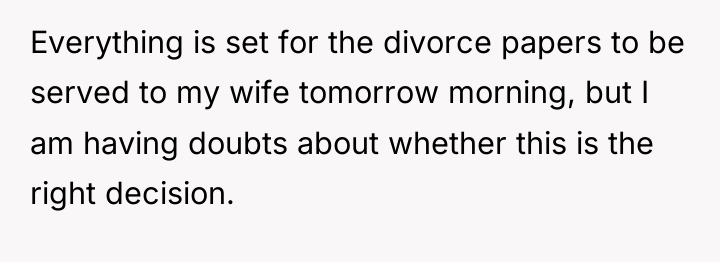 Everything is set for the divorce papers to be served...