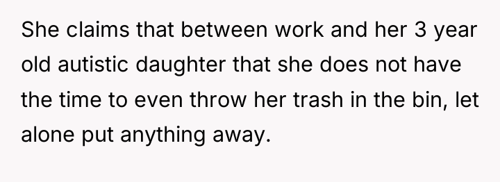 She claims that between work and her 3 year old...
