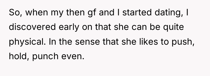 So, when my then gf and I started dating, I...