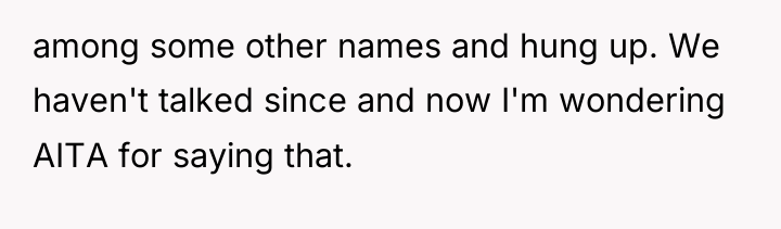 among some other names and hung up. We haven't talked...