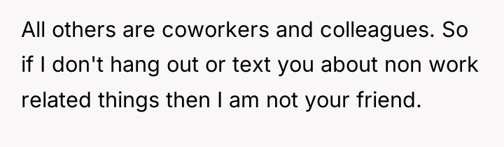 All others are coworkers and colleagues. So if I don't...