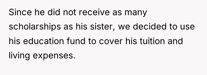 Since he did not receive as many scholarships as his...