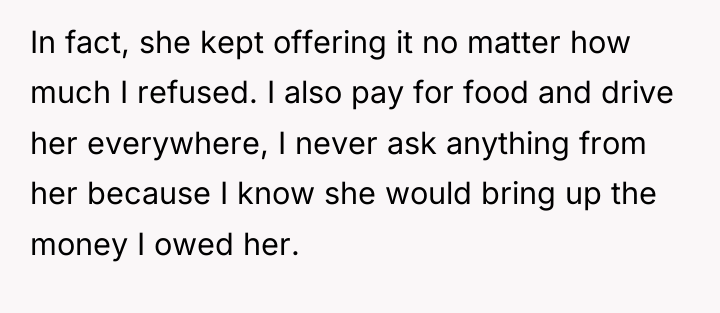 In fact, she kept offering it no matter how much...