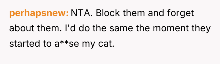 perhapsnew NTA. Block them and forget about them. I'd do...
